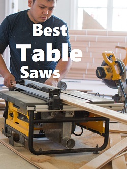 5 Best Table Saws Reviews – Buyer Guide 2021