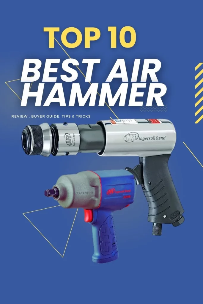 Best Air Hammer Reviews - Chisel Buyer Guide
