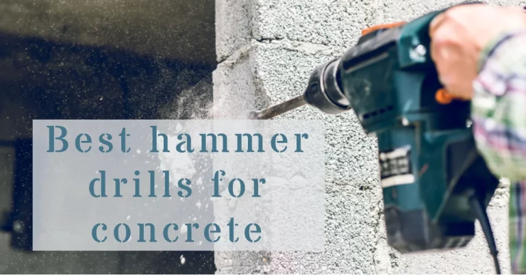 Top  10 Best Hammer Drills For Concrete [Review and Guide 2023]